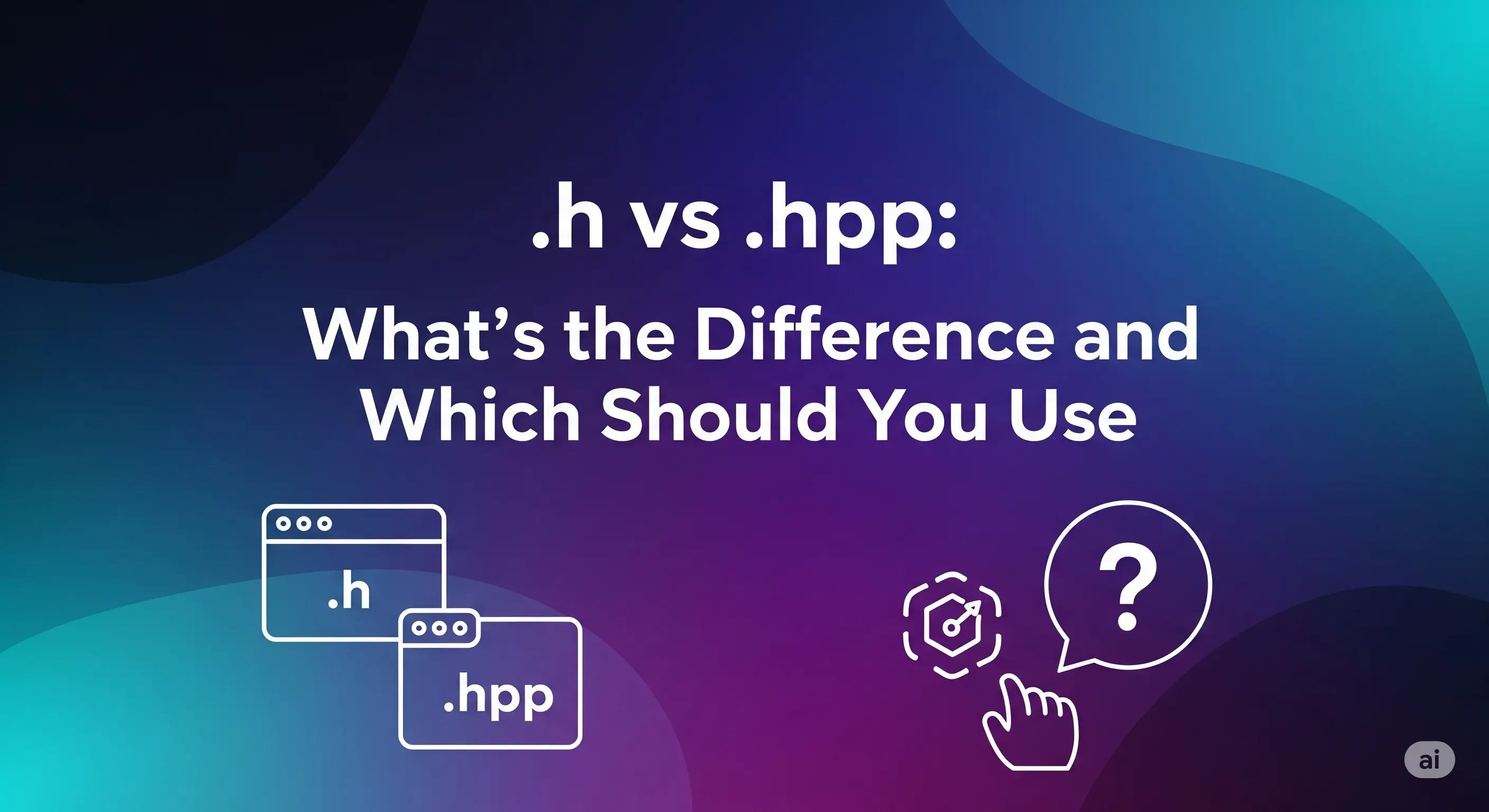 标题 - .h 与 .hpp：有什么区别，应该使用哪一个？